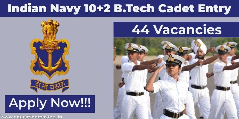 Indian Navy 10+2 B.Tech Cadet Entry